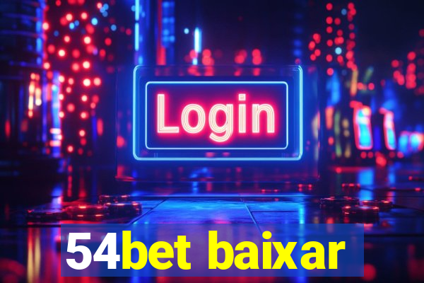 54bet baixar